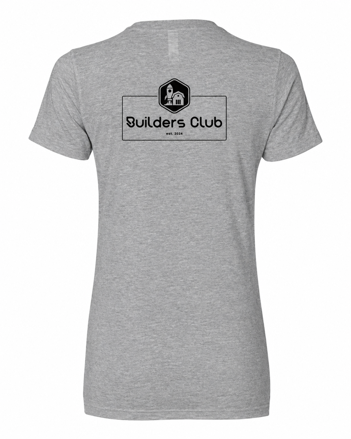 Builders Club ladies tee back — heather grey with black print